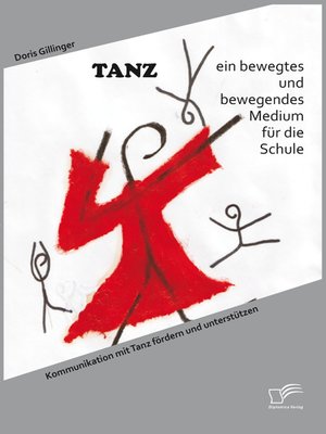 cover image of TANZ – ein bewegtes und bewegendes Medium für die Schule